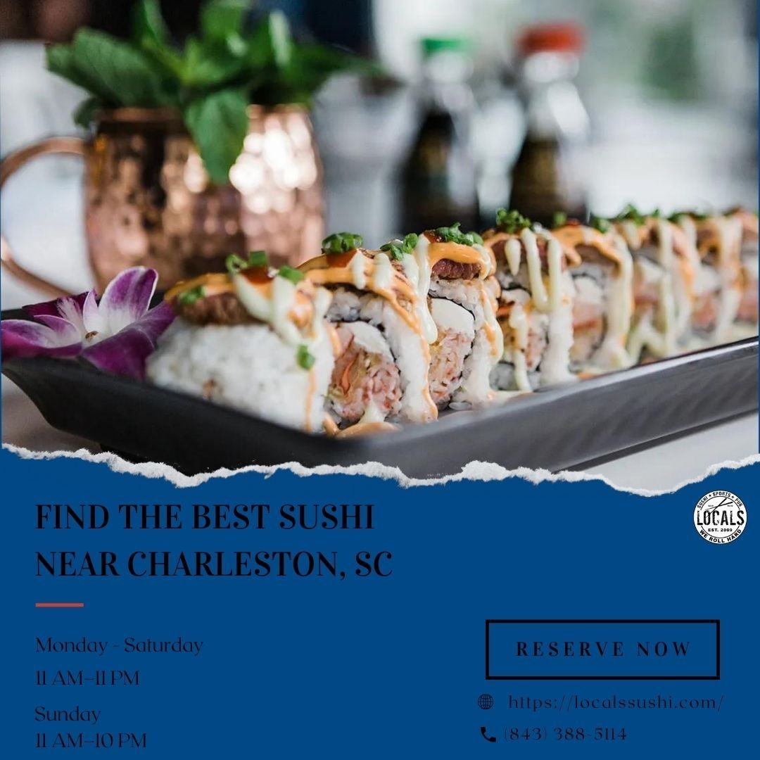 Find The Best Sushi Near Charleston, SC